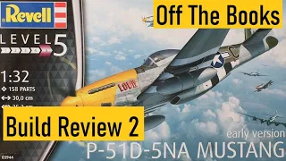 Off The Books - Revell 1/32 P-51D Build Review
