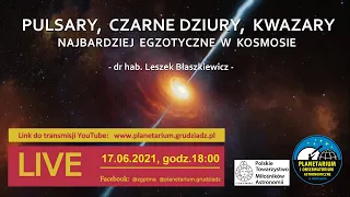 Pulsary, czarne dziury, kwazary – najbardziej egzotyczne w kosmosie