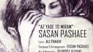 Sasan Pashaei   Az Yade To Miram   YouTube