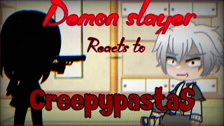 Demon slayer reacts to creepypastas gacha club