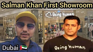 Salman Khan Ka Dubai main Pahla Showroom. Being Human first Showroom in Dubai. Dubai Products & Jobs