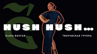 HUSH HUSH -  Pussycat Dolls (NEW CHOREO BY DIANA BOSTAN)
