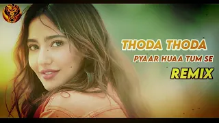 Thoda Thoda Pyar Hua (Remix) | DJ VIVEK | Stebin Ben | Neha Sharma | HINDI New Song 2021 | DJ VIVEK