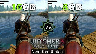 The Witcher 3 Next Gen Update - 8GB Ram vs 16GB Ram