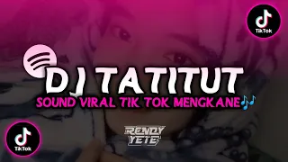 DJ TATITUT AYU TING TING REMIX - SOUND TIKTOK VIRAL 2023 MENGKANE 🎧