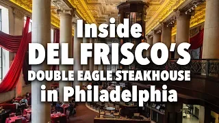 Inside Del Frisco's Double Eagle Steak House in Philadelphia