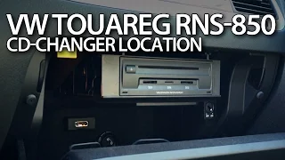 VW Touareg II CD changer location (RNS-850 CDC, Volkswagen 7P5 )