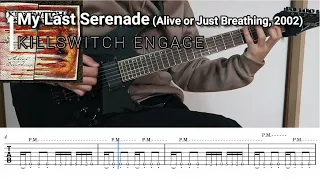 My Last Serenade  /  KILLSWITCH ENGAGE (screen TAB)