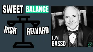 The Sweet Balance Between Risk and Reward · Tom Basso