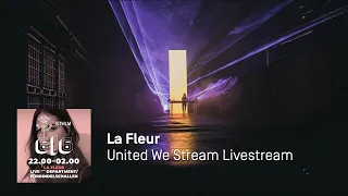 La Fleur - United We Stream Livestream