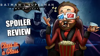 BATMAN V SUPERMAN: DAWN OF JUSTICE Spoiler Review & Discussion | Film Reviews