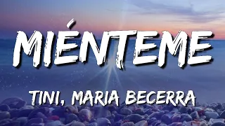 [Loop 1 Hour] TINI, Maria Becerra - Miénteme (LetraLyrics)