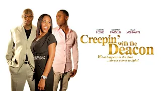 Creepin' With The Deacon | Romance Drama Starring Thomas Mikal Ford, Brittany Parker, Eric Street