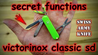 Secret functions of the smallest Swiss Army Knife victorinox classic SD