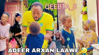 ADEER ARXAN LAAWE 😓PARTI_5 |MUSALSAL CUSUB 2024 |SOMALI TIKTOK CHANNEL