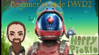 No Man's Sky PSVR2 Beginners guide walkthrough (2023)