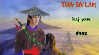 Toov Siv Lam.part442.(Hmong Action).30/2022.