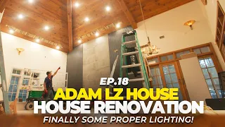 Renovating Adam LZ's House - Lighting The Place Up! DMF Retrofits | EP.18