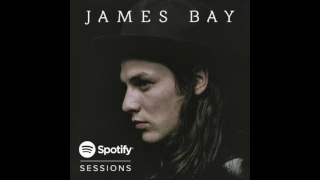 If I Aint Got You - Live From Spotify London/2015 "James Bay"