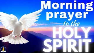 Morning prayer to the Holy Spirit