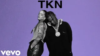 ROSALÍA & Travis Scott - TKN (New Version)