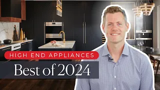 The Best High-End Appliances of 2023 | 3 Luxury Brands Worth the Investment