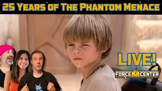 25 Years of The Phantom Menace | ForceCenter LIVE