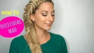 How to: Side Dutch Fishtail Braid Hairstyle