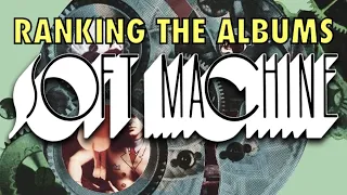 Ranking The Soft Machine Albums