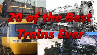 20 of the Best Trains Ever | History in the Dark