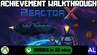 ReactorX (Xbox) Achievement Walkthrough
