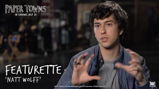 Paper Towns ['Natt Wolff' Featurette in HD (1080p)]