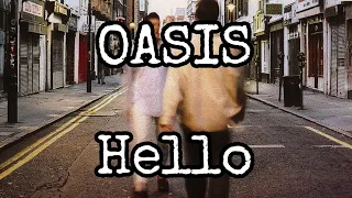 OASIS - Hello (Lyric Video)