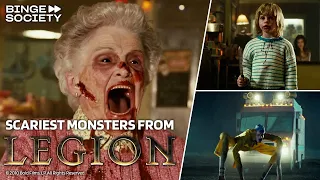 Scariest Monsters from Legion | Binge Society