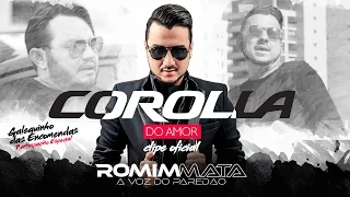 Romim Mata - Corolla do Amor