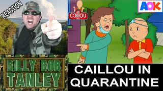Caillou The Grownup - Caillou In Quarantine (AOK) - Reaction! (BBT)