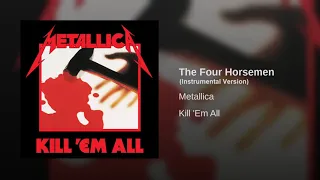 Metallica - The Four Horsemen (instrumental version)