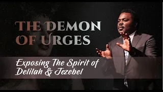 Demon of Urges Exclusive Bible Study with The Bondservant of Christ John