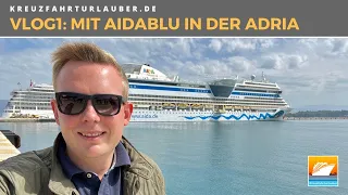 #VLOG1: Adria mit AIDAblu: Von Korfu aus mit einem Seetag nach Triest in Italien - AIDA Cruises