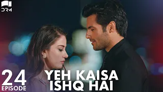 Yeh Kaisa Ishq Hai | Episode 24 | Turkish Drama | Serkan Çayoğlu l Cherry Season | Urdu Dubbing|QD1Y