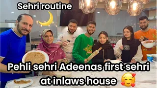 FIRST FAMILY SEHRI 2024 🌙| ADEENAS FIRST SEHRI AT IN-LAWS HOUSE 🥰☪️