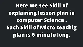 B.Ed. Lesson Plan ||Micro teaching ||Skill of explaining || Computer Science lesson plan