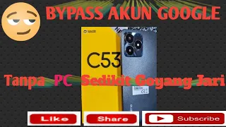 bypass akun google realme c53 tanpa pc