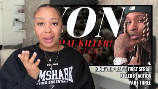 *PART THREE* King Von: Rap's First Serial Killer | UK REACTION 🇬🇧