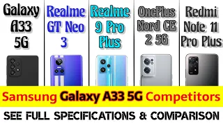 Samsung Galaxy A33 5G Vs Realme GT Neo 3 Vs Realme 9 Pro+ Vs OnePlus Nord CE 2 Vs Redmi Note 11 Pro+