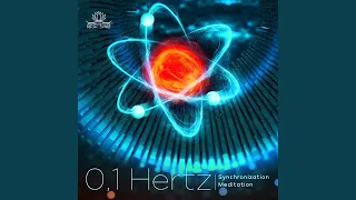 0,1 Hertz Synchronization Meditation