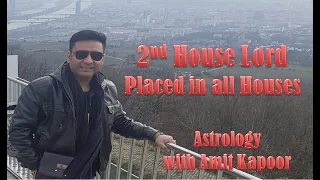 2nd House Lord In Different Houses In BIRTHCHART | LEARN ASTROLOGY WITH #ASTROLOGERAMITKAPOOR