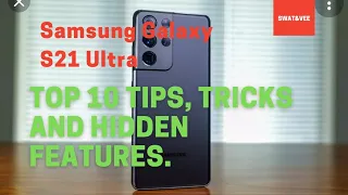 Samsung Galaxy S21 Ultra - TOP 10 Tips, Tricks and Hidden Features (Part 1).