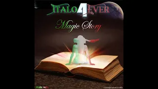 Italo4ever - Magic Story (Italo mix) - Italo Disco 2021