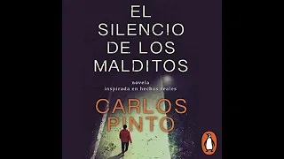 Audiolibro de El silencio de los malditos - Parte 1 (Narrado por Carlos Pinto)